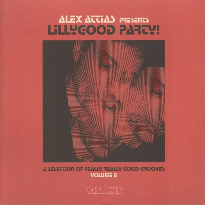 Лицевая сторона обложки — Alex ATTIAS / VARIOUS — Lillygood Party Vol 2