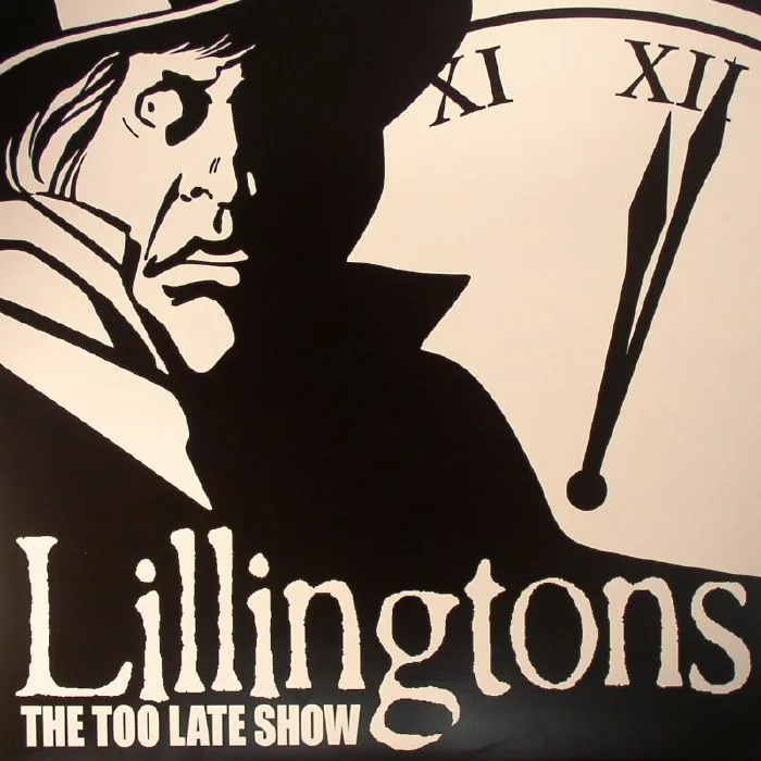 LILLINGTONS — The Too Late Show