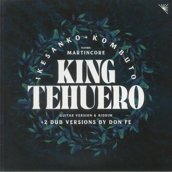 IKESANKO & KOMBUTO — King Tehuero