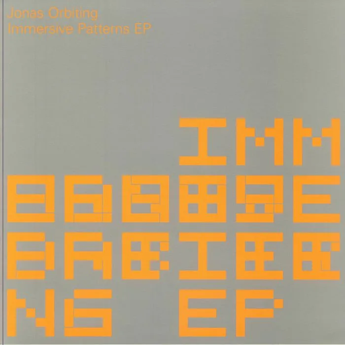 Лицевая сторона обложки — Jonas ORBITING — Immersive Patterns EP