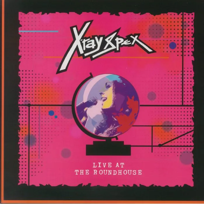 X RAY SPEX — Live At The Roundhouse (reissue)