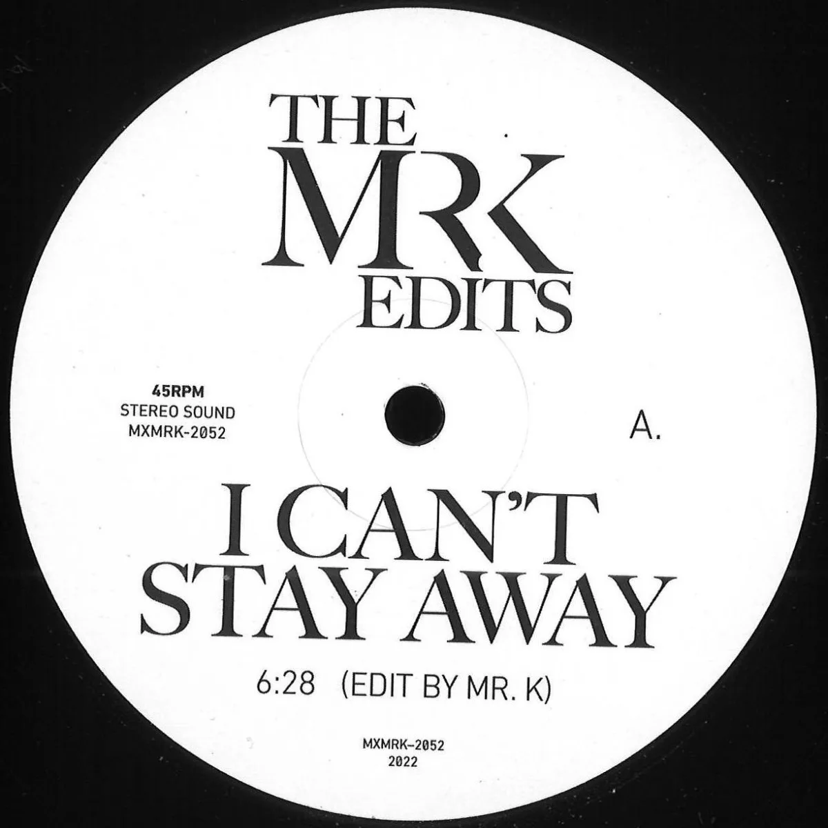 Mr. K — I Can't Stay Away/Hit & Run