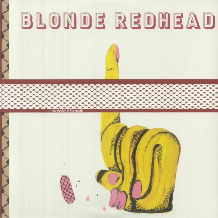 BLONDE REDHEAD — The Shadow Of The Guest