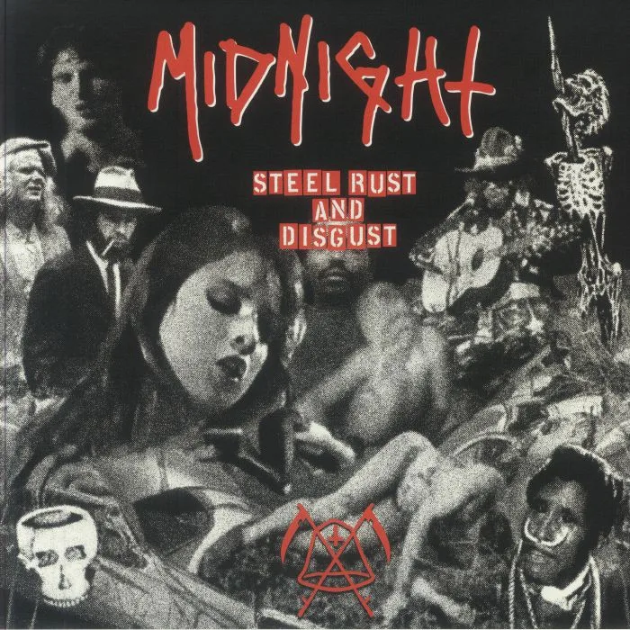MIDNIGHT — Steel, Rust & Disgust