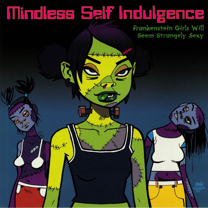MINDLESS SELF INDULGENCE — Frankenstein Girls Will Seem Strangely Sexy