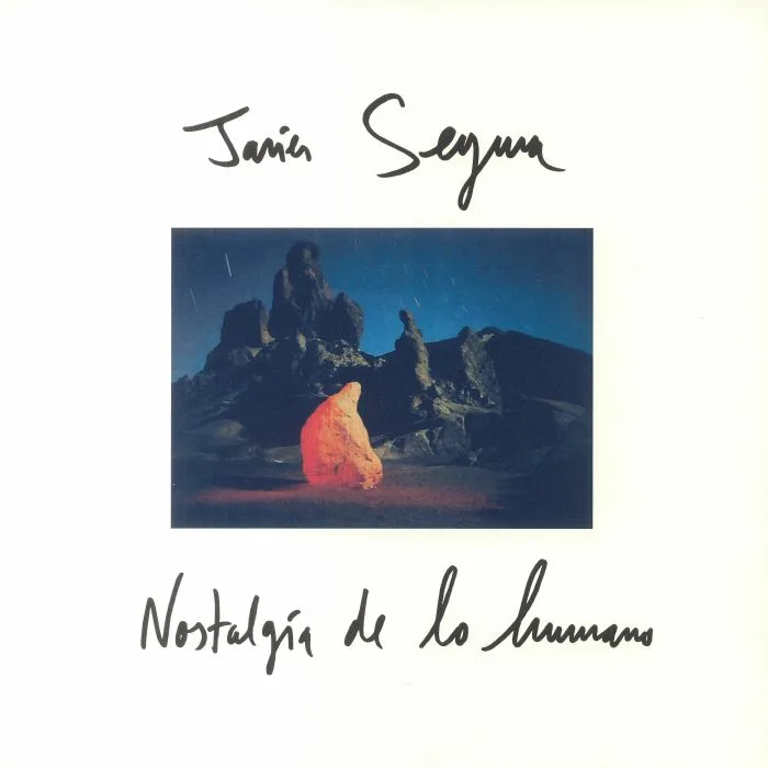 Javier SEGURA — Nostalgia De Lo Humano (reissue)