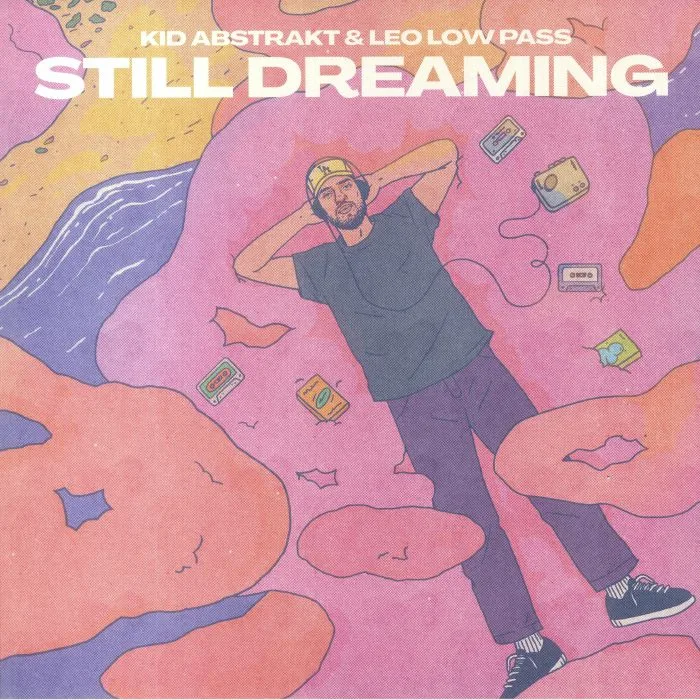 KID ABSTRAKT / LEO LOW PASS — Still Dreaming