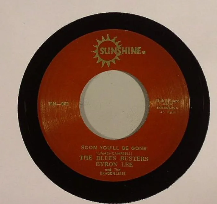 BLUES BUSTERS / BYRON LEE & THE DRAGONAIRES — Soon You'll Be Gone