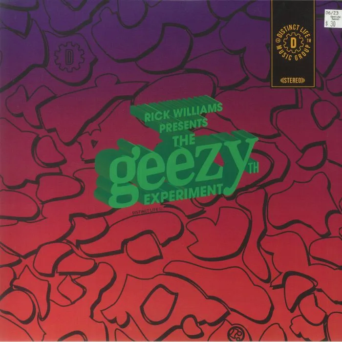 Rick WILLIAMS — The Geezyth Experiment (feat Mama Sol, Zo!, Tall Black Guy, DJ Dez, Guilty Simpson, Fat Ray, Phat Kat, Earlly Mac)