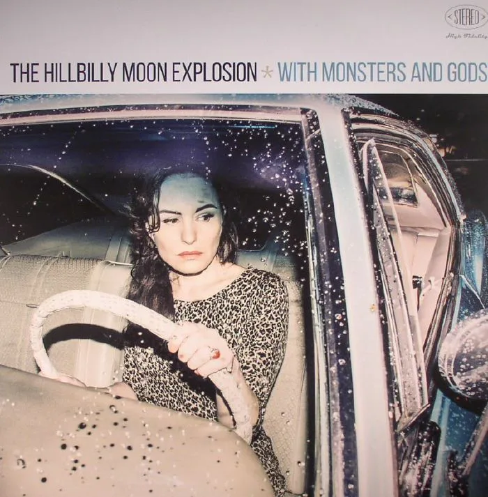 The HILLBILLY MOON EXPLOSION — With Monsters & Gods