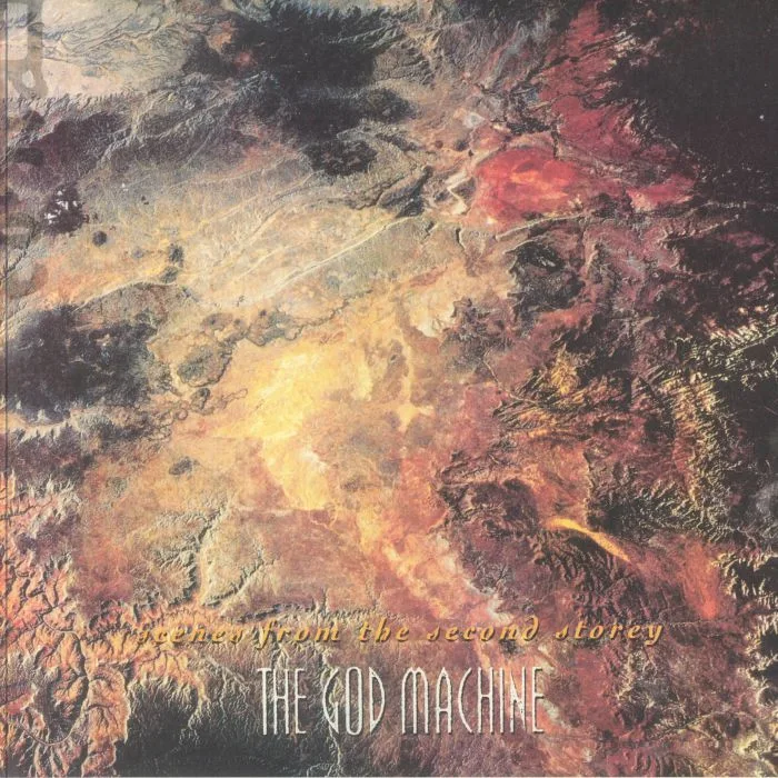 The GOD MACHINE — Scenes From The Second Storey (reissue)