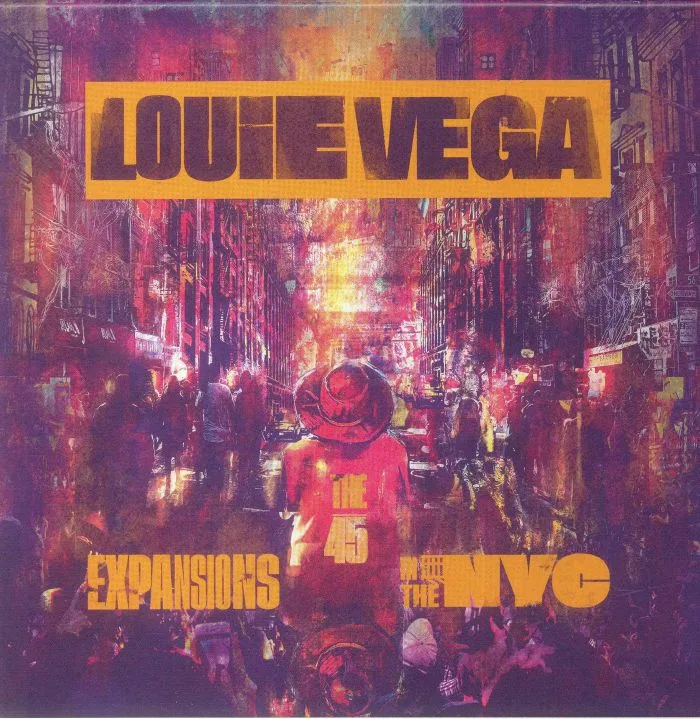 LOUIE VEGA — Expansions In The NYC: The 45's