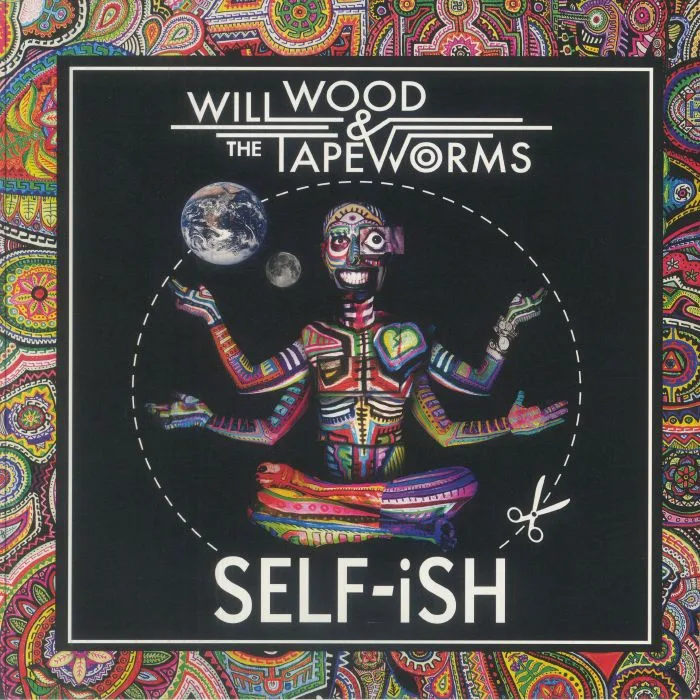 Will WOOD / THE TAPEWORMS — Self Ish (reissue)