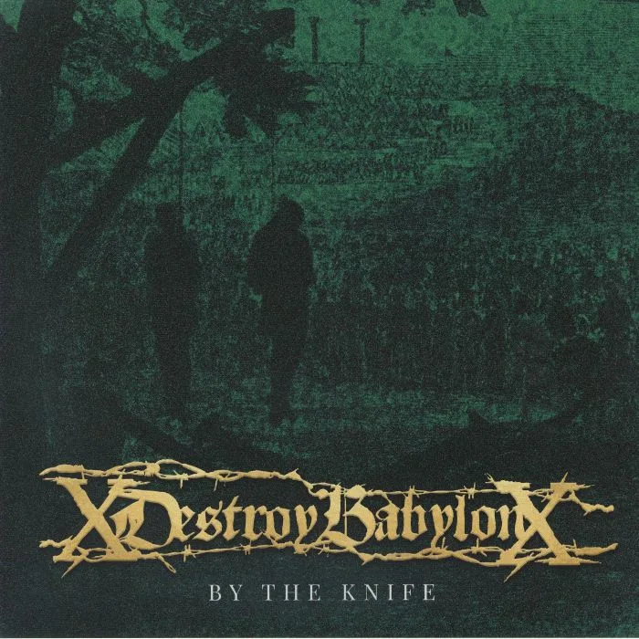 DESTROY BABYLON — By The Knife (reissue)