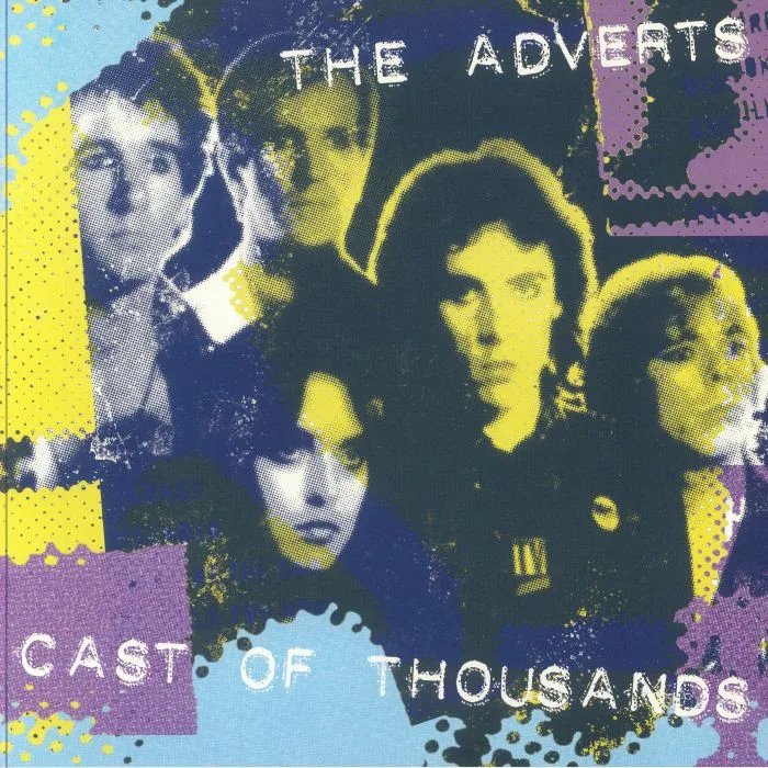 The ADVERTS — Cast Of Thousands