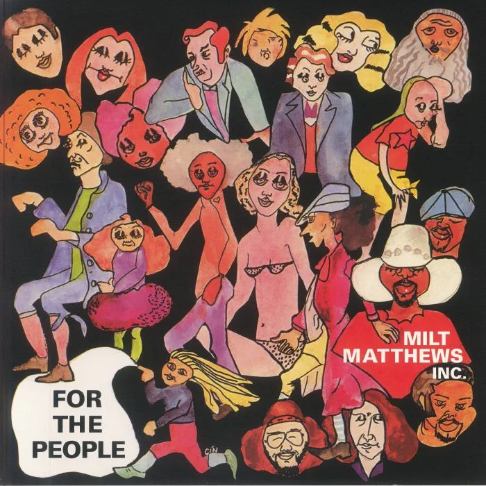 MILT MATTHEWS INC — For The People (reissue)