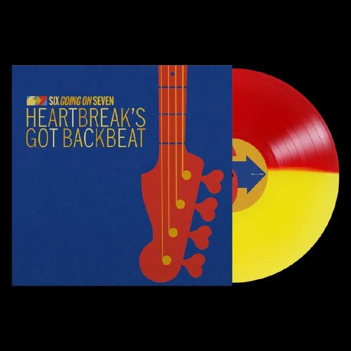SIX GOING ON SEVEN — Heartbreak's Got Backbeat (25th Anniversary Edition)