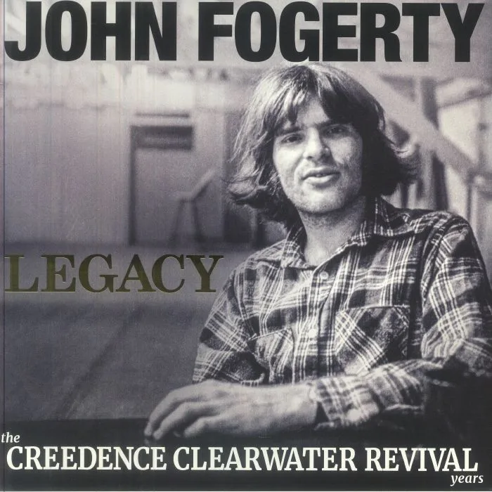 John FOGERTY — Legacy: The Creedence Clearwater Revival Years