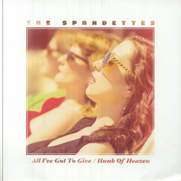 The SPANDETTES — All I've Got To Give