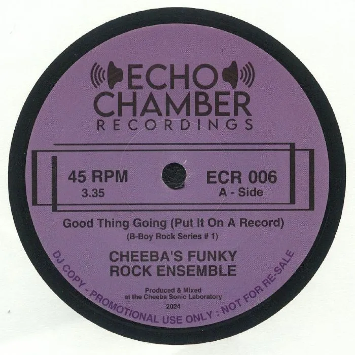 CHEEBA'S FUNKY ROCK ENSEMBLE — Good Thing Going (Put It On A Record)