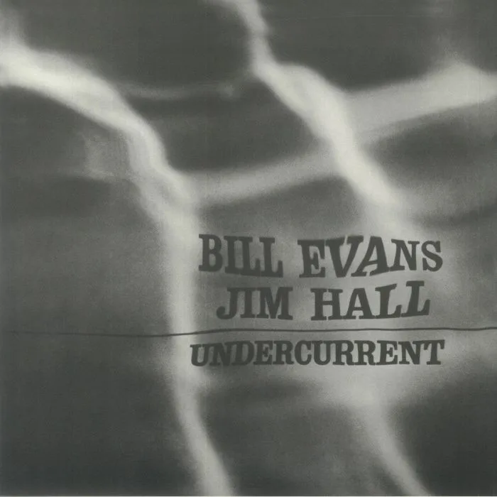 Обратная сторона обложки — Bill EVANS / JIM HALL — Undercurrent (remastered)
