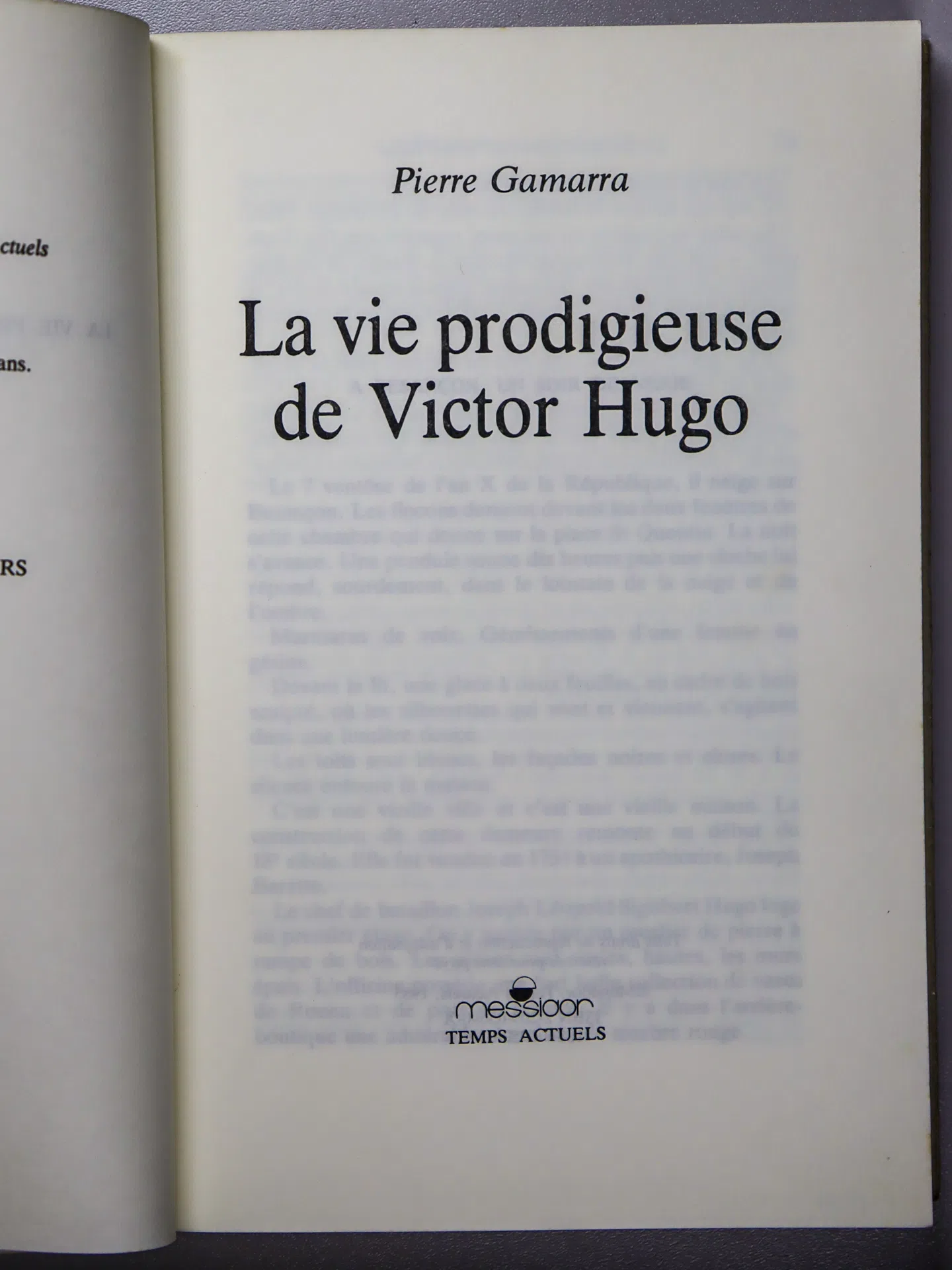 Gamarra Pierre. La vie prodigieuse de Victor Hugo